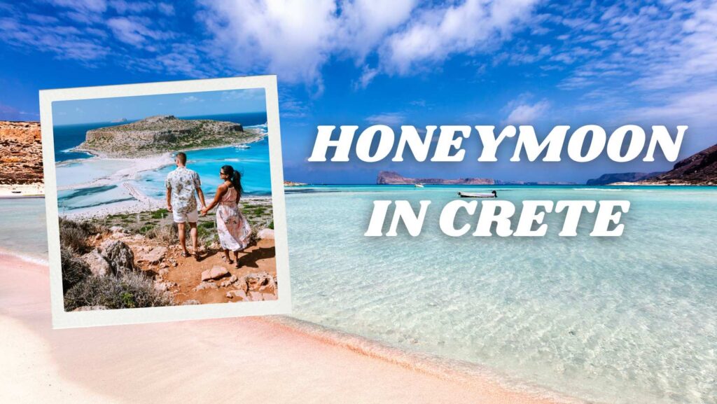 Honeymoon in Crete