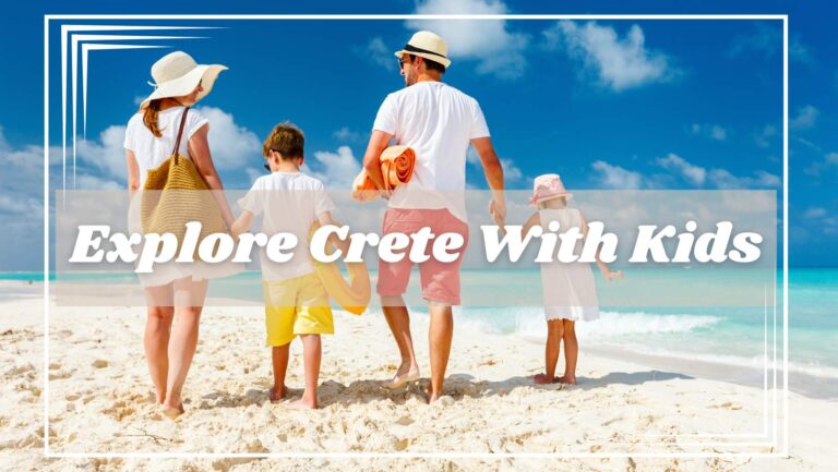Crete with kids | CreteLocals
