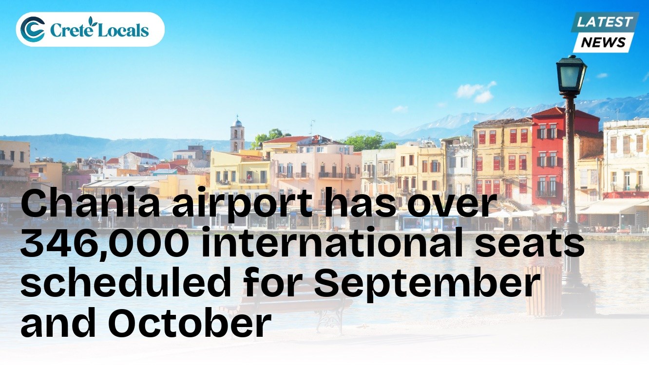 Chania airport has over 346,000 international seats scheduled for September and October