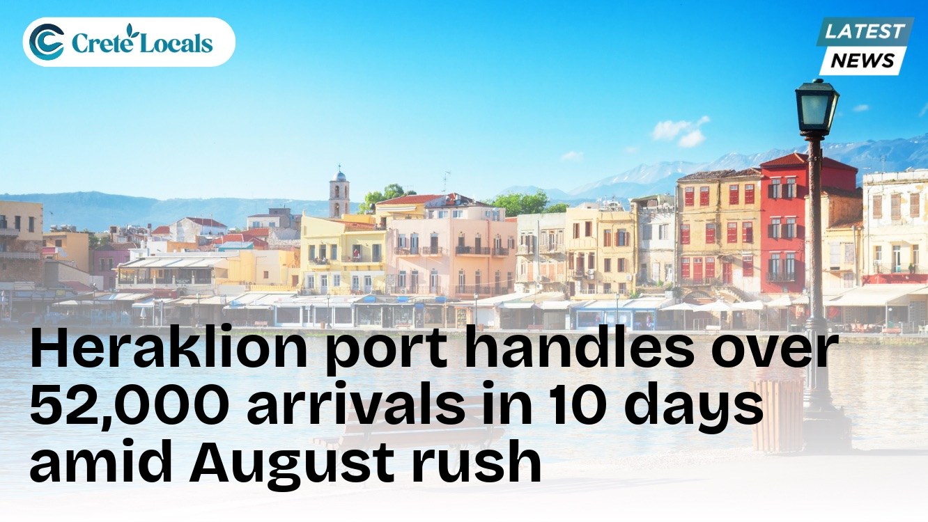 Heraklion port handles over 52,000 arrivals in 10 days amid August rush