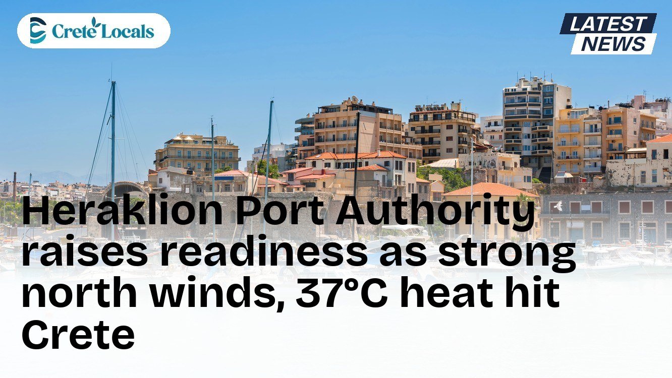 Heraklion Port Authority raises readiness as strong north winds, 37°C heat hit Crete