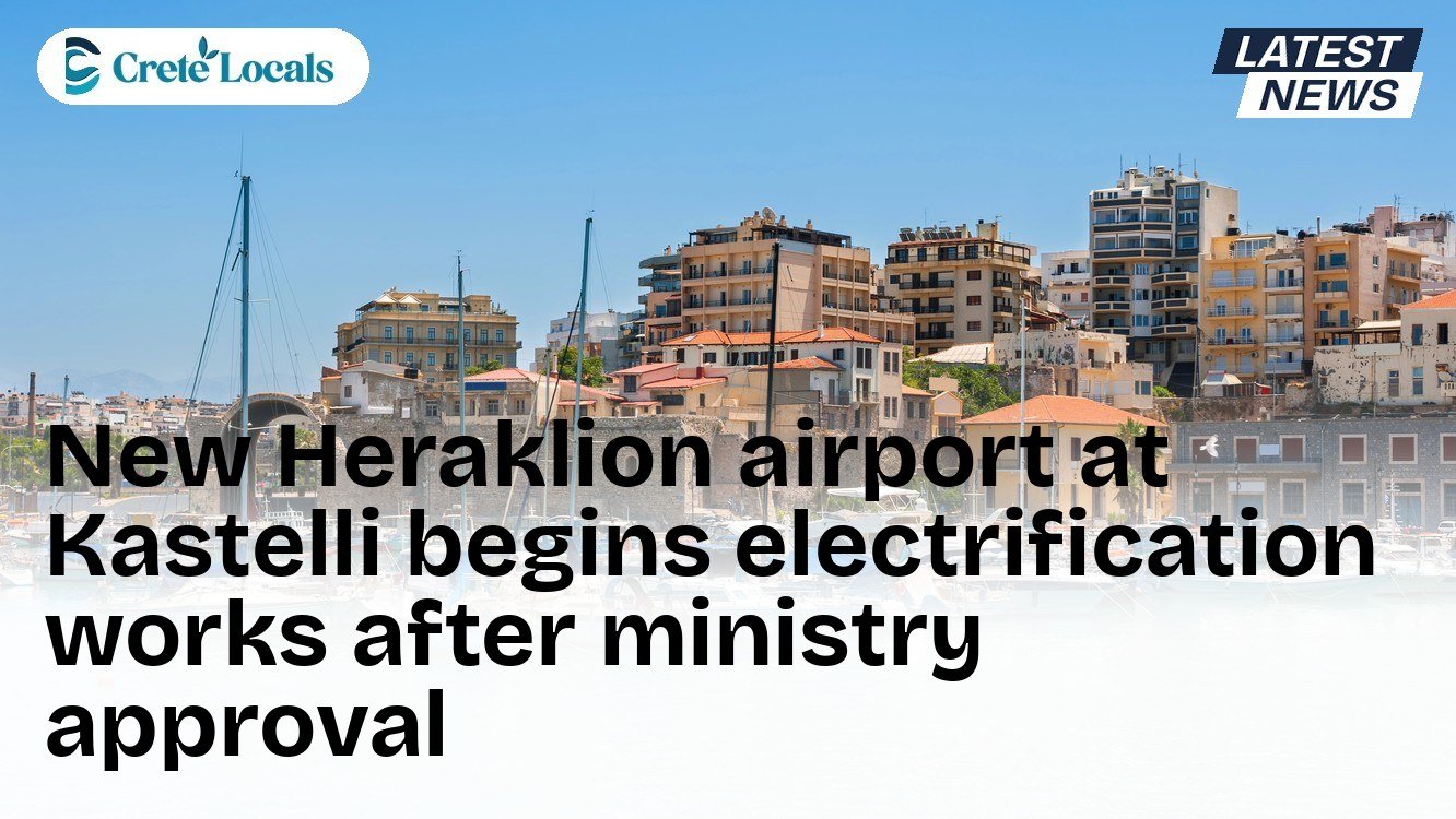 New Heraklion airport at Kastelli begins electrification works after ministry approval