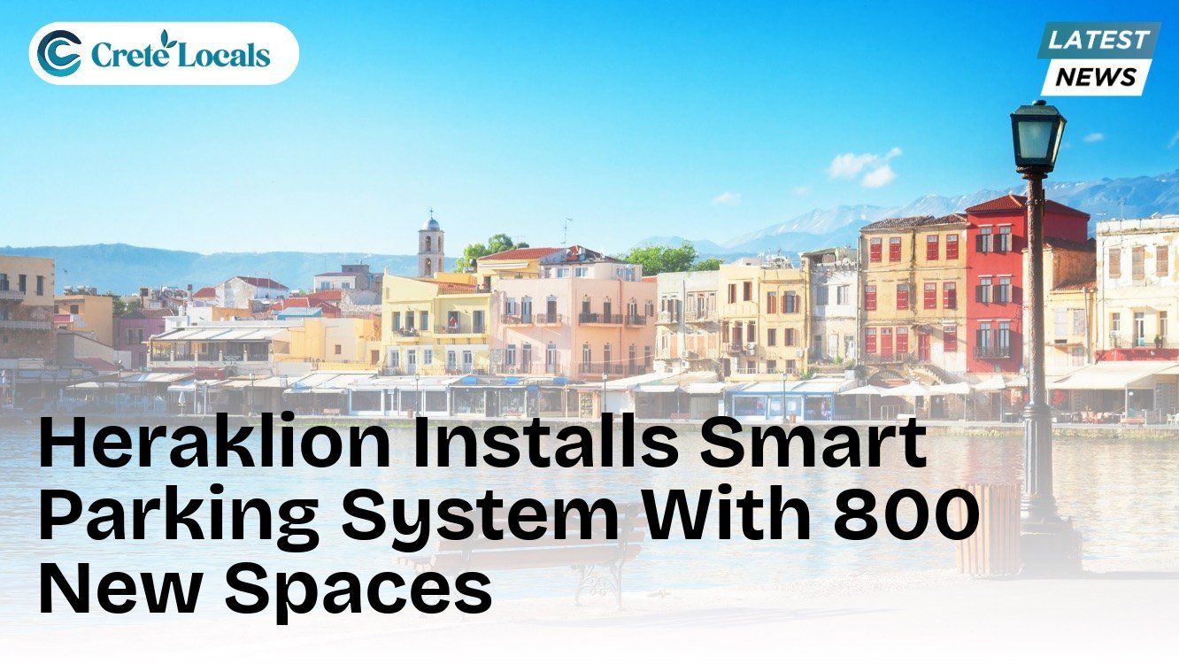 Heraklion Installs Smart Parking System With 800 New Spaces