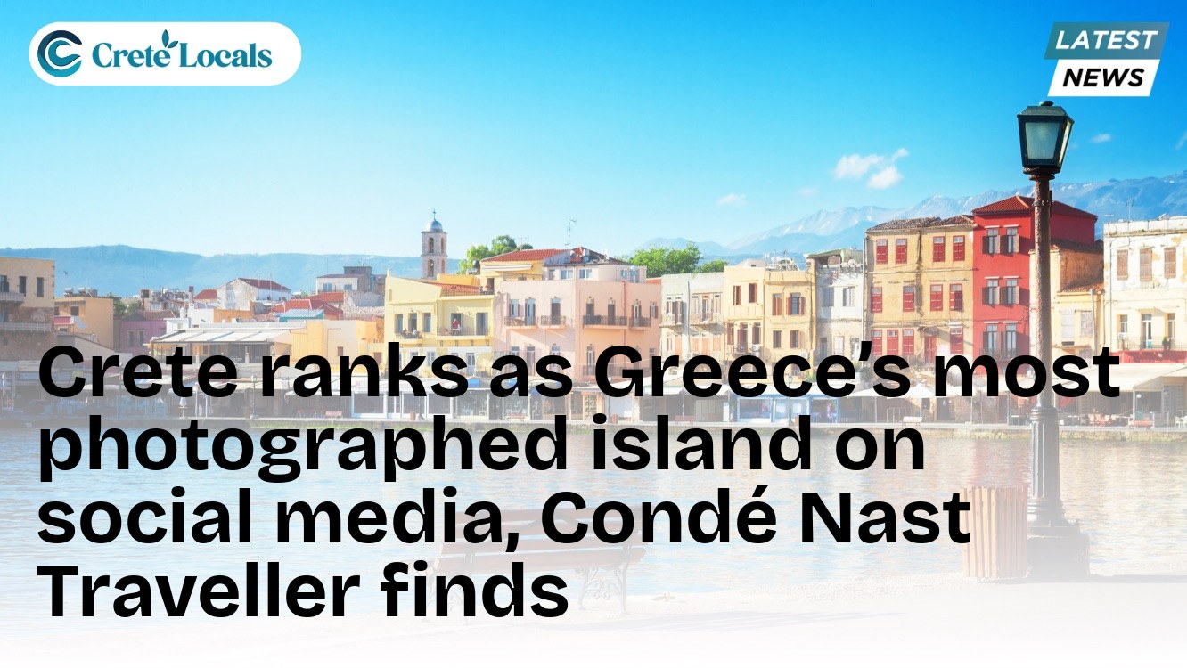 Crete ranks as Greece’s most photographed island on social media, Condé Nast Traveller finds