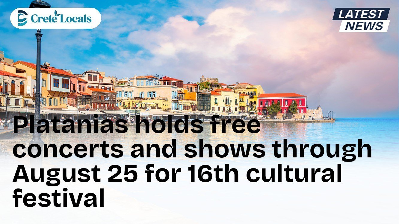 Platanias holds free concerts and shows through August 25 for 16th cultural festival