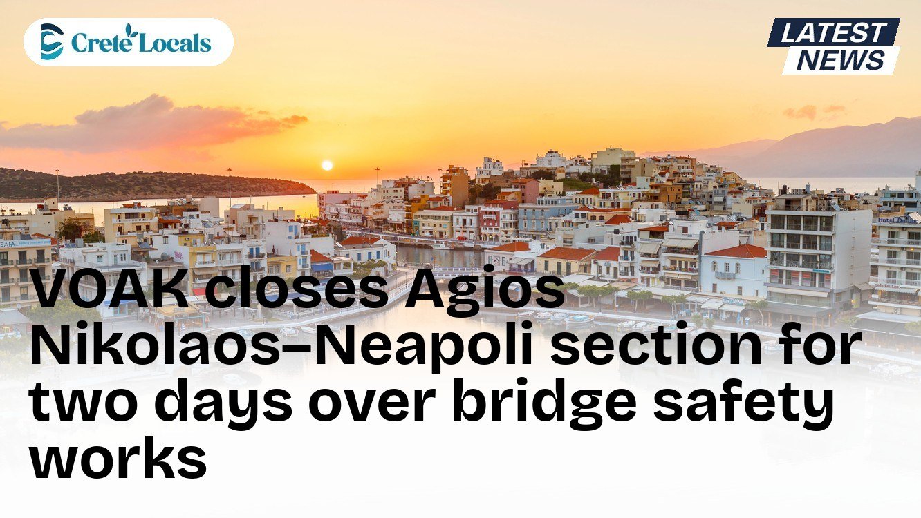 VOAK closes Agios Nikolaos–Neapoli section for two days over bridge safety works