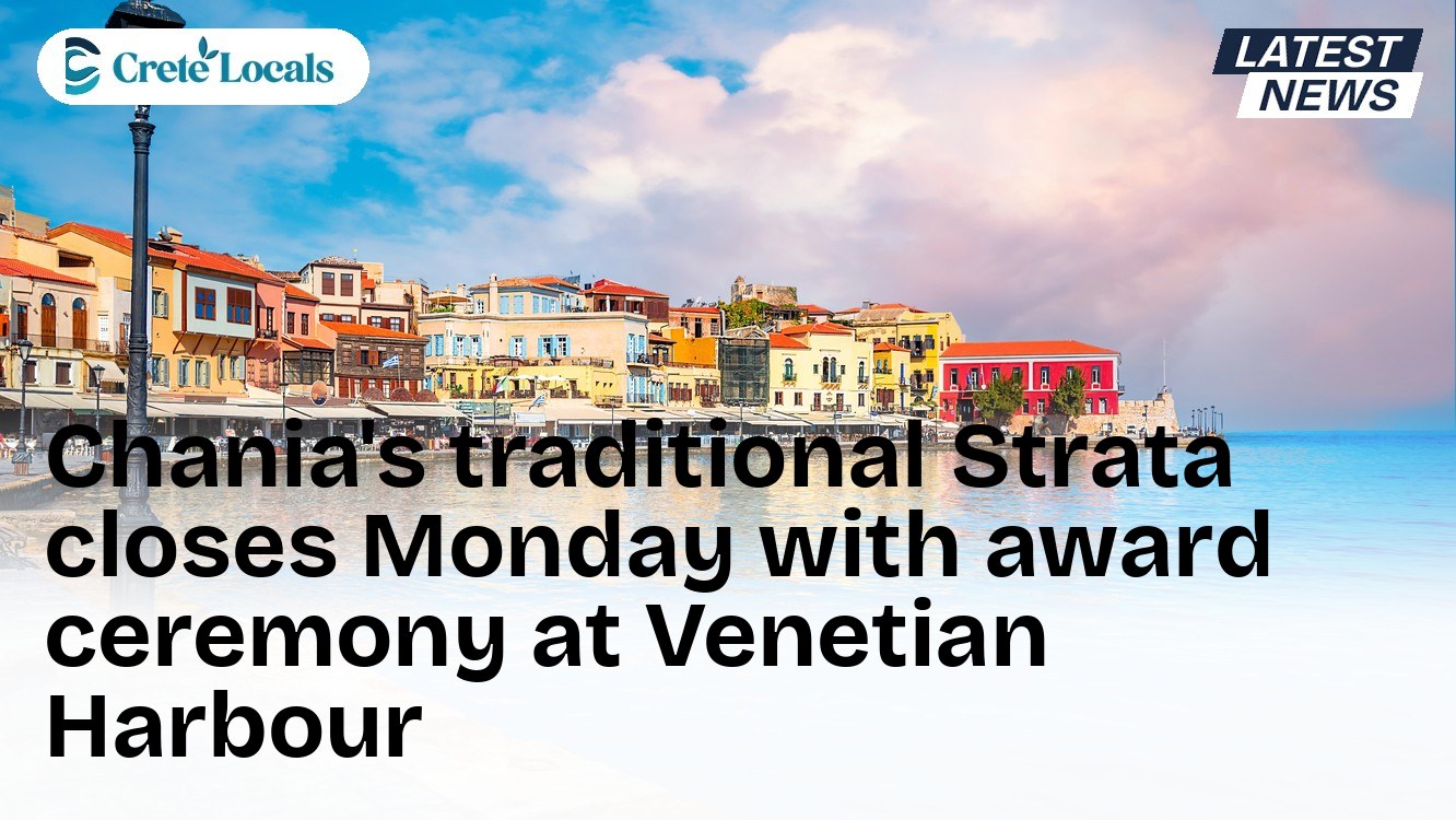 Chania's traditional Strata closes Monday with award ceremony at Venetian Harbour