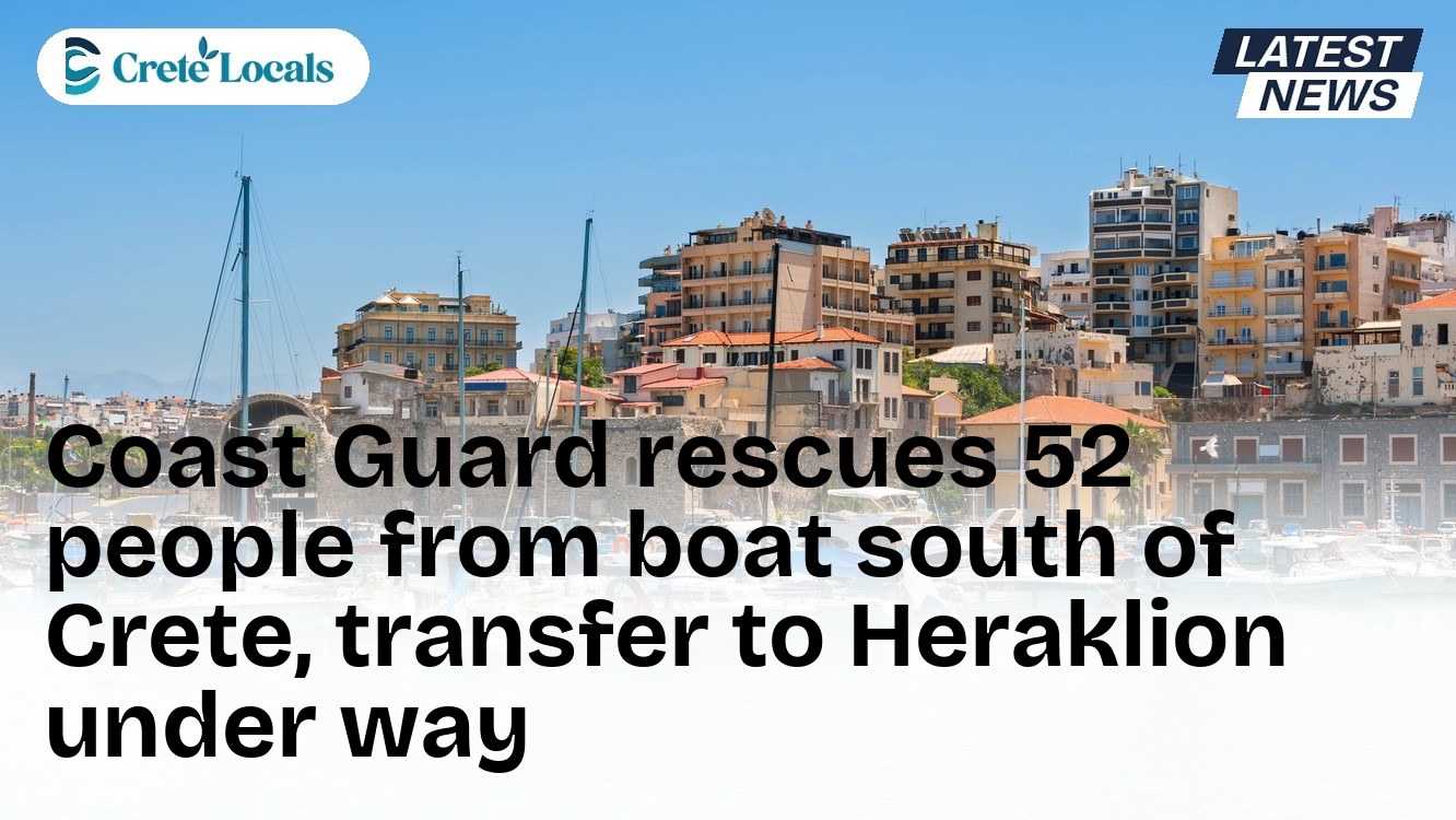 Coast Guard rescues 52 people from boat south of Crete, transfer to Heraklion under way