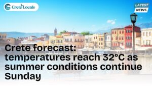 crete forecast 32c summer conditions sunday og | CreteLocals