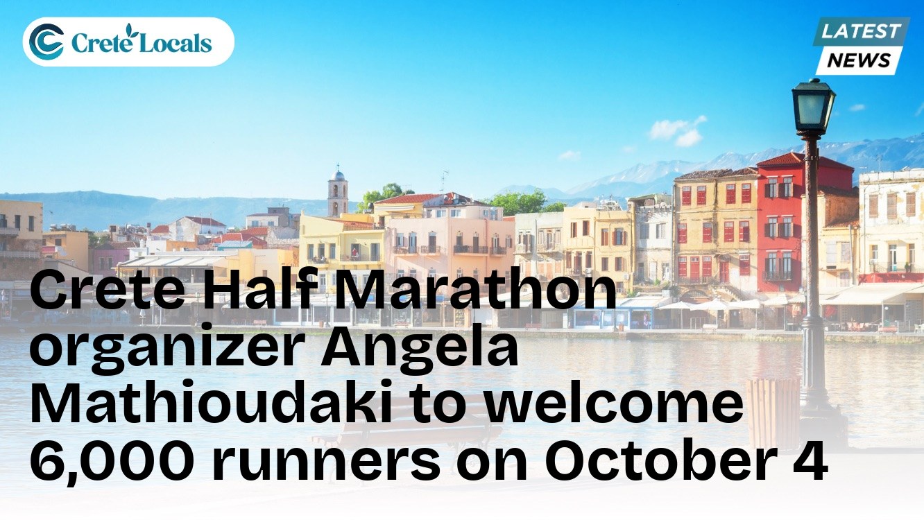 crete half marathon organizer angela mathioudaki welcomes 6000 runners og | CreteLocals