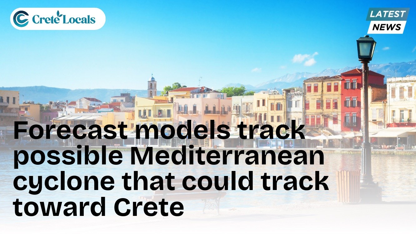 Forecast models track possible Mediterranean cyclone that could track toward Crete