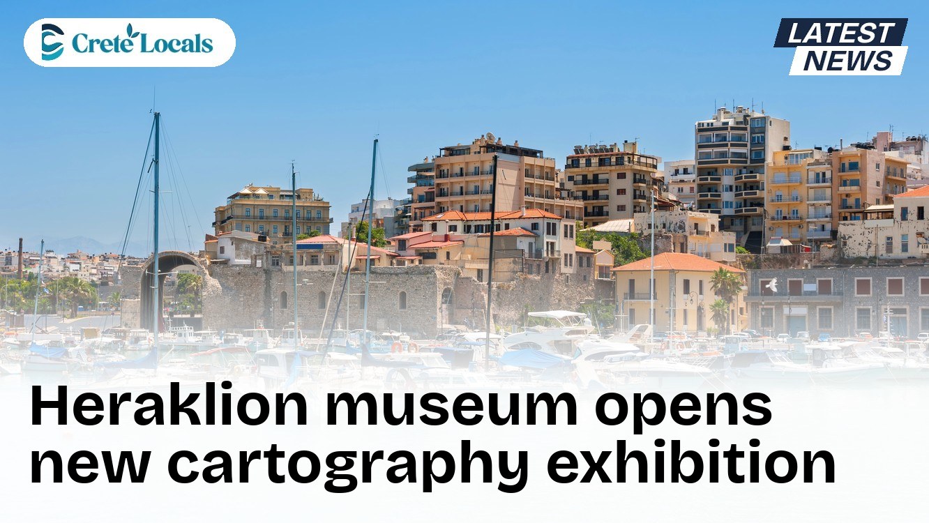Heraklion museum opens new cartography exhibition