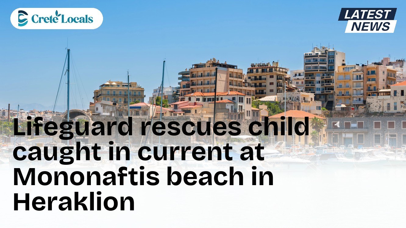 Lifeguard rescues child caught in current at Mononaftis beach in Heraklion