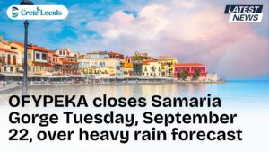 ofypeka closes samaria gorge tuesday september 22 heavy rain og | CreteLocals
