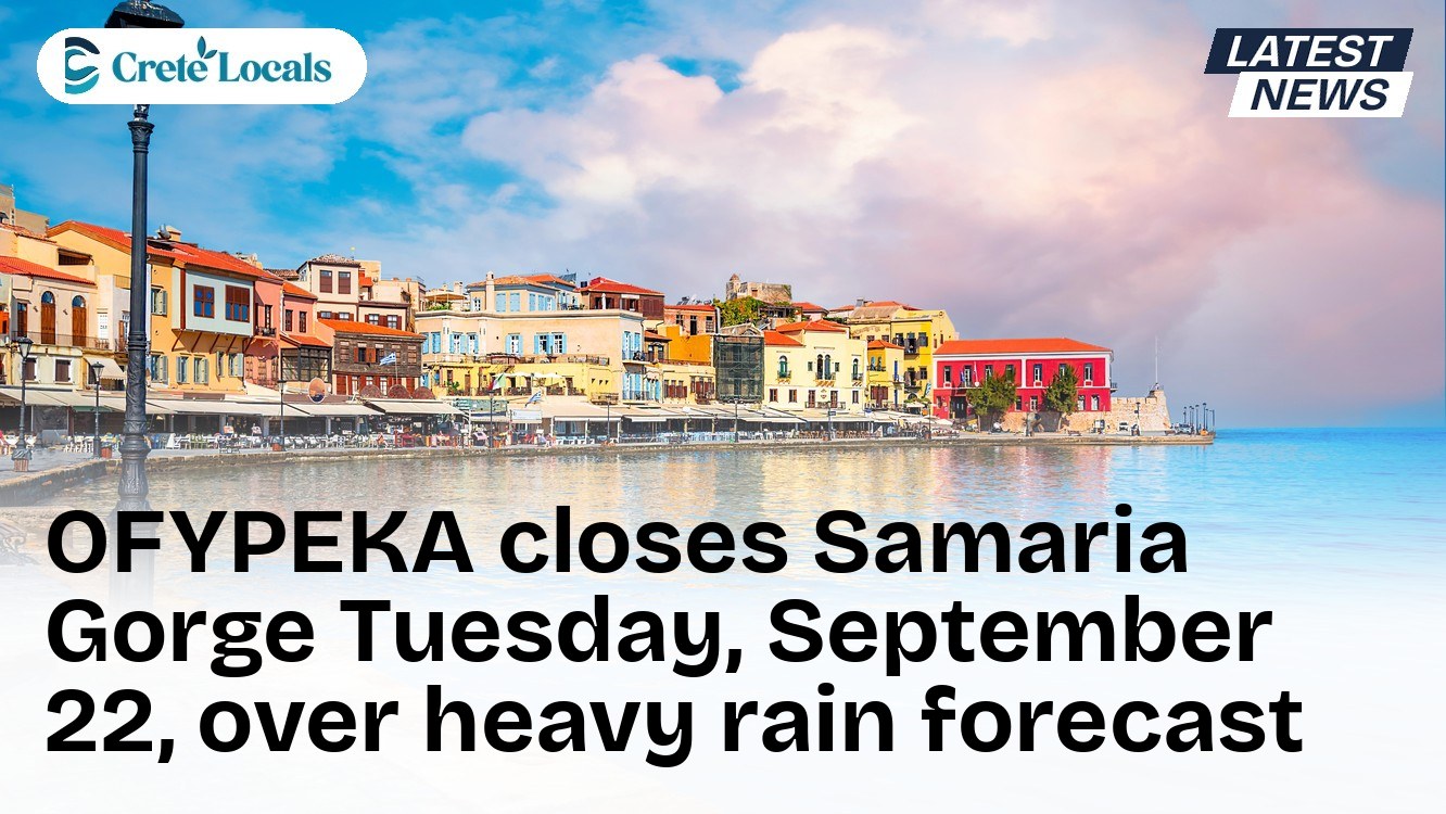 OFYPEKA closes Samaria Gorge Tuesday, September 22, over heavy rain forecast