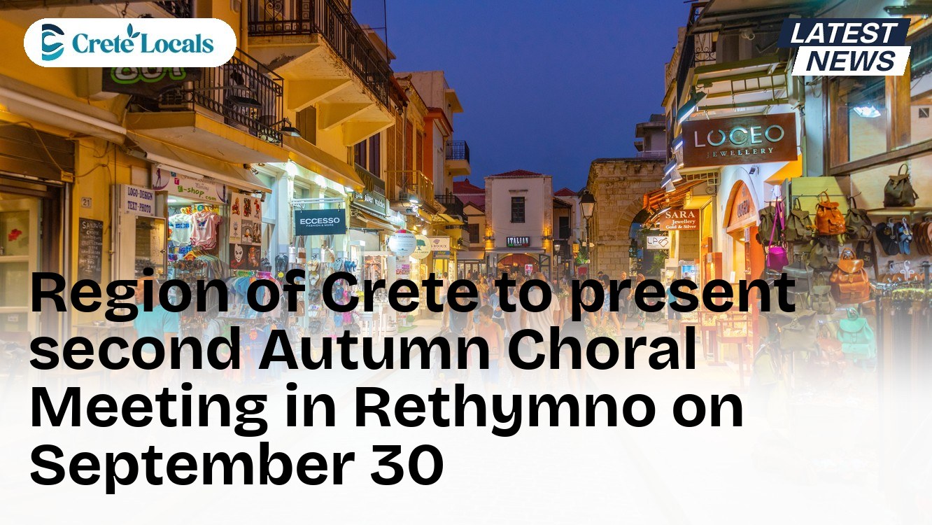 Region of Crete to present second Autumn Choral Meeting in Rethymno on September 30