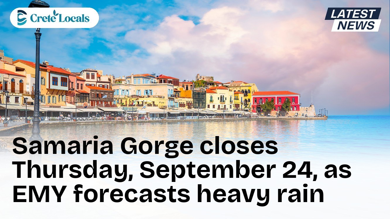 Samaria Gorge closes Thursday, September 24, as EMY forecasts heavy rain