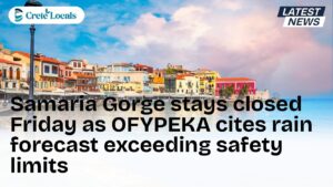 samaria gorge stays closed friday rain forecast safety limits og | CreteLocals