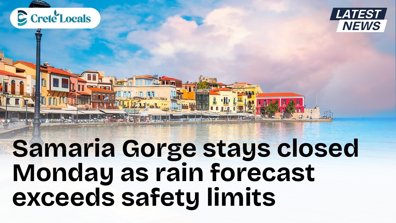 samaria gorge stays closed monday rain exceeds safety limits og | CreteLocals