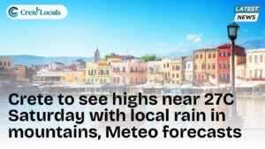 crete highs 27c saturday local rain mountains meteo forecast og | CreteLocals