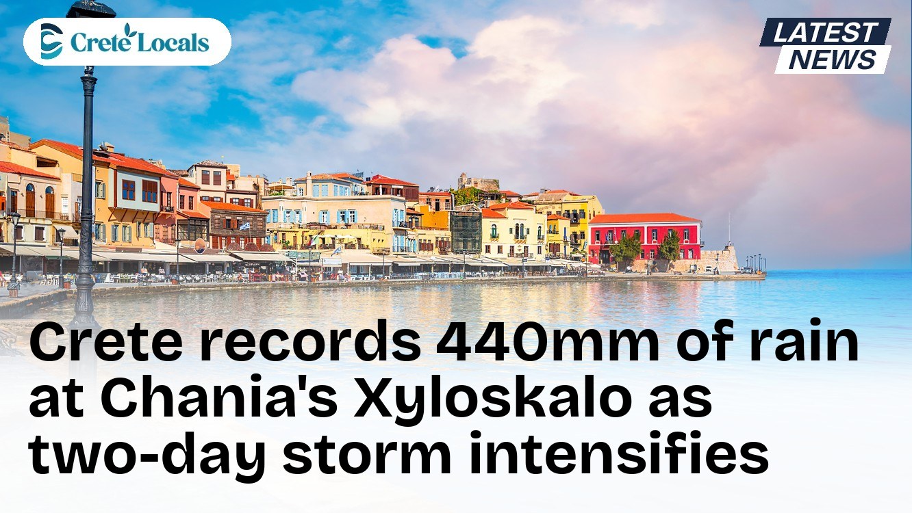 Crete records 440mm of rain at Chania's Xyloskalo as two-day storm intensifies