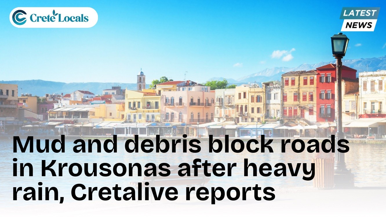 Mud and debris block roads in Krousonas after heavy rain, Cretalive reports