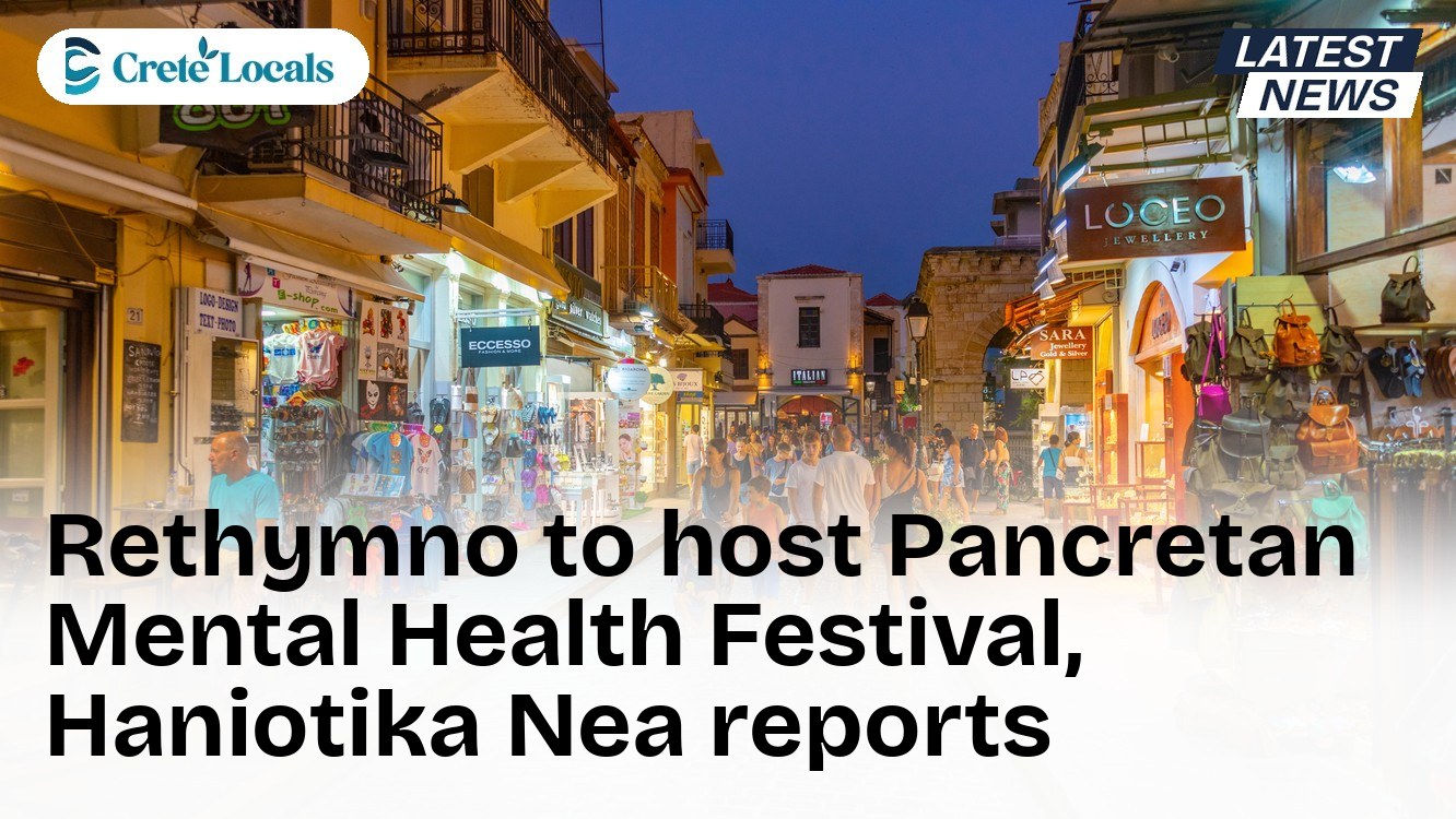 Rethymno to host Pancretan Mental Health Festival, Haniotika Nea reports