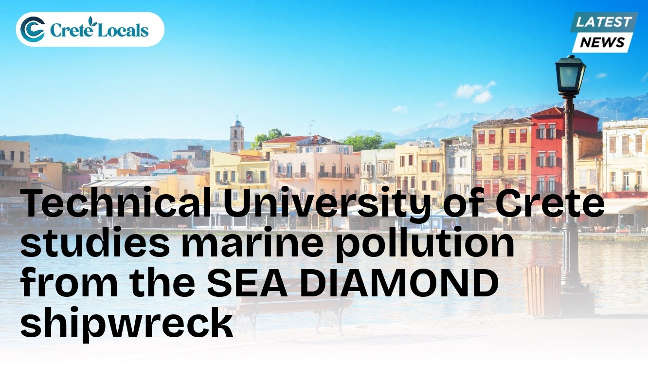 technical university crete studies sea diamond shipwreck pollution og | CreteLocals