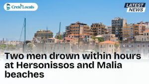 two men drown hersonissos malia beaches og | CreteLocals